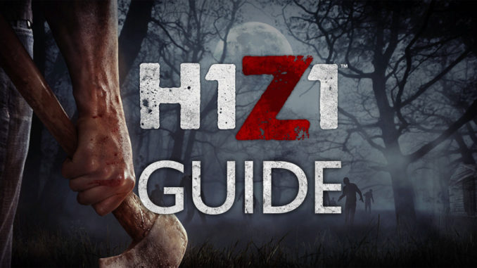 Umfangreicher H1Z1 Guide mit Tips und Tricks zum Zombie-Spiel