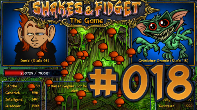 Let's Play Shakes und Fidget #018